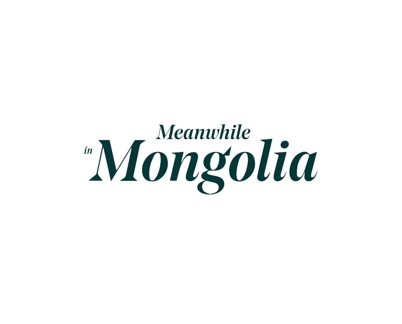 Meanwhile in Mongolia
